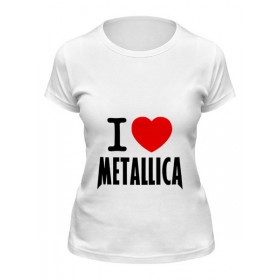Женская футболка с принтом I love Metallica в Курске,  |  | Тематика изображения на принте: 