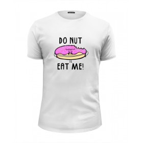Мужская футболка Premium с принтом Do nut eat me (Не ешь меня) в Курске, Белый, черный, серый меланж, голубой: 100% хлопок, плотность 160 гр. Остальные цвета: 92% хлопок, 8% лайкра, плотность 170-180гр. |  | 