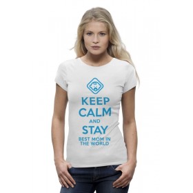 Женская футболка Premium с принтом Stay best Mom in the world в Курске,  |  | 