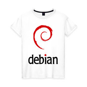 Женская футболка хлопок с принтом debian в Курске, 100% хлопок | прямой крой, круглый вырез горловины, длина до линии бедер, слегка спущенное плечо | debian | linux | дистрибутивы | линукс | ос