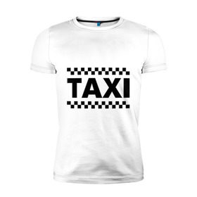 Мужская футболка премиум с принтом Taxi в Курске, 92% хлопок, 8% лайкра | приталенный силуэт, круглый вырез ворота, длина до линии бедра, короткий рукав | taxi | для таксиста | такси | таксист | шашечки