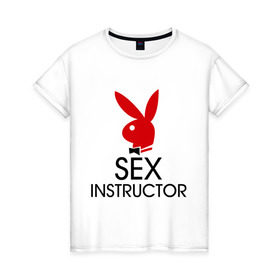 Женская футболка хлопок с принтом Sex Instructor в Курске, 100% хлопок | прямой крой, круглый вырез горловины, длина до линии бедер, слегка спущенное плечо | инструктор