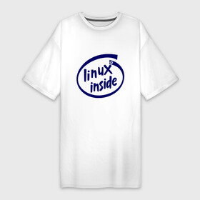 Платье-футболка хлопок с принтом Linux inside в Курске,  |  | intel inside | linux | linux inside | админу | линукс | пингвины linux | пингвины люникс | прикольные
