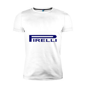 Мужская футболка премиум с принтом Pirelli в Курске, 92% хлопок, 8% лайкра | приталенный силуэт, круглый вырез ворота, длина до линии бедра, короткий рукав | auto | pirelli | авто | автомобильные | машины