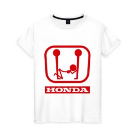 Женская футболка хлопок с принтом Honda (эро) в Курске, 100% хлопок | прямой крой, круглый вырез горловины, длина до линии бедер, слегка спущенное плечо | honda | авто | автомобиль | логотип | марка | машина | хонда
