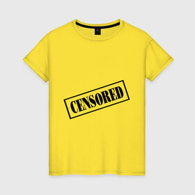 Женская футболка хлопок с принтом Censored в Курске, 100% хлопок | прямой крой, круглый вырез горловины, длина до линии бедер, слегка спущенное плечо | запрещено | печать | секрет | штамп