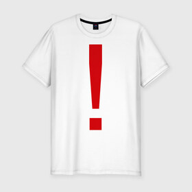 Мужская футболка премиум с принтом Восклицательный знак в Курске, 92% хлопок, 8% лайкра | приталенный силуэт, круглый вырез ворота, длина до линии бедра, короткий рукав | знак | препинания | пунктуация | символ