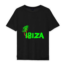 Мужская футболка хлопок Oversize с принтом Ibiza в Курске, 100% хлопок | свободный крой, круглый ворот, “спинка” длиннее передней части | ibiza | ибица | пальмы | фестиваль