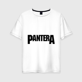 Женская футболка хлопок Oversize с принтом Pantera в Курске, 100% хлопок | свободный крой, круглый ворот, спущенный рукав, длина до линии бедер
 | metal | глэм | грув | группы | логотип | метал | трэш | хэви