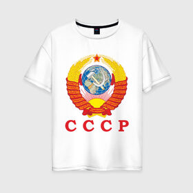 Женская футболка хлопок Oversize с принтом USSR в Курске, 100% хлопок | свободный крой, круглый ворот, спущенный рукав, длина до линии бедер
 | герб ссср | серп и молот | ссср | я русский