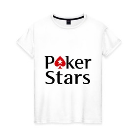Женская футболка хлопок с принтом Poker Stars в Курске, 100% хлопок | прямой крой, круглый вырез горловины, длина до линии бедер, слегка спущенное плечо | pokerstars