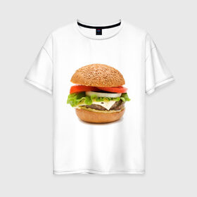 Женская футболка хлопок Oversize с принтом Гамбургер в Курске, 100% хлопок | свободный крой, круглый ворот, спущенный рукав, длина до линии бедер
 | burger | fastfood | gamburger | бургер | гамбургер | еда | пища | фаст фуд | фастфуд