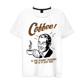 Мужская футболка хлопок с принтом Кофе в Курске, 100% хлопок | прямой крой, круглый вырез горловины, длина до линии бедер, слегка спущенное плечо. | cofe | coffee | встряска | крепкий | напиток | пить | планета | чашка | энергетик | энергичный | энергия