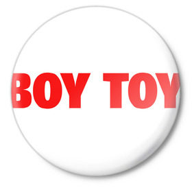 Значок с принтом Boy toy в Курске,  металл | круглая форма, металлическая застежка в виде булавки | игрушка | любовь | мальчик | отношения | парень | чувства