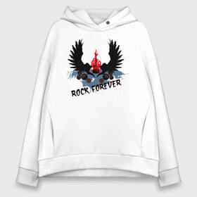 Женское худи Oversize хлопок с принтом Rock forever (2) в Курске, френч-терри — 70% хлопок, 30% полиэстер. Мягкий теплый начес внутри —100% хлопок | боковые карманы, эластичные манжеты и нижняя кромка, капюшон на магнитной кнопке | крылья