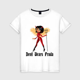 Женская футболка хлопок с принтом Devil wears prada в Курске, 100% хлопок | прямой крой, круглый вырез горловины, длина до линии бедер, слегка спущенное плечо | ведьма | ведьмочка | дьявол | дьявол носит прада | прадо
