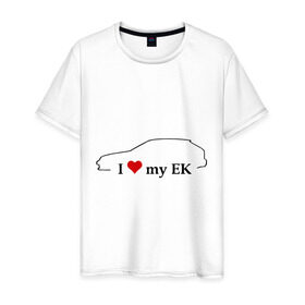 Мужская футболка хлопок с принтом I love my EK в Курске, 100% хлопок | прямой крой, круглый вырез горловины, длина до линии бедер, слегка спущенное плечо. | i love my ek | авто | автомобиль | машины | тачки