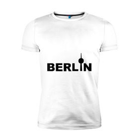 Мужская футболка премиум с принтом Берлин (2) в Курске, 92% хлопок, 8% лайкра | приталенный силуэт, круглый вырез ворота, длина до линии бедра, короткий рукав | berlin | берлин | германия