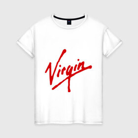 Женская футболка хлопок с принтом Virgin в Курске, 100% хлопок | прямой крой, круглый вырез горловины, длина до линии бедер, слегка спущенное плечо | антибренд | бренд | компания | корпорация | логотип | ричард брэнсон