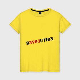 Женская футболка хлопок с принтом Love revolution в Курске, 100% хлопок | прямой крой, круглый вырез горловины, длина до линии бедер, слегка спущенное плечо | любовь | отношения | переворот | революция | чувства