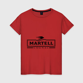 Женская футболка хлопок с принтом Martell в Курске, 100% хлопок | прямой крой, круглый вырез горловины, длина до линии бедер, слегка спущенное плечо | cognac | martell | бар | бармен | коньяк | мартель