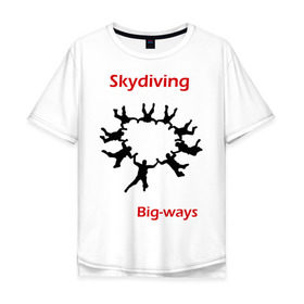 Мужская футболка хлопок Oversize с принтом Skydiving в Курске, 100% хлопок | свободный крой, круглый ворот, “спинка” длиннее передней части | sky | skydiving | небо | парашют | парашютизм | скай | скайдайвинг