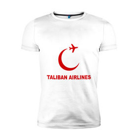 Мужская футболка премиум с принтом Taliban airlines (2) в Курске, 92% хлопок, 8% лайкра | приталенный силуэт, круглый вырез ворота, длина до линии бедра, короткий рукав | airlines | taliban | авиалинии | полет | рейс | самолет | талибы