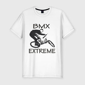 Мужская футболка премиум с принтом Bmx extreme в Курске, 92% хлопок, 8% лайкра | приталенный силуэт, круглый вырез ворота, длина до линии бедра, короткий рукав | 