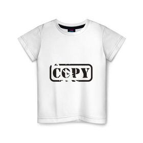 Детская футболка хлопок с принтом Copy в Курске, 100% хлопок | круглый вырез горловины, полуприлегающий силуэт, длина до линии бедер | 