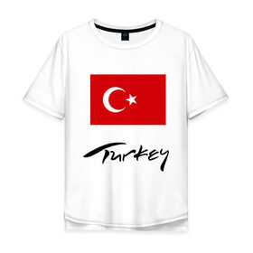 Мужская футболка хлопок Oversize с принтом Turkey (2) в Курске, 100% хлопок | свободный крой, круглый ворот, “спинка” длиннее передней части | turkey | алания | анталья | белек | отдых в турции | отпуск в турции | турецкий флаг | турция | флаг турции