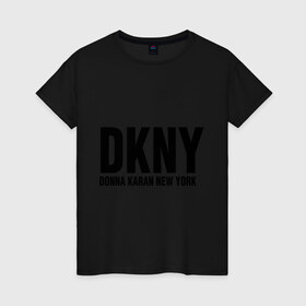 Женская футболка хлопок с принтом DKNY в Курске, 100% хлопок | прямой крой, круглый вырез горловины, длина до линии бедер, слегка спущенное плечо | dkny | donna karan new york | fashion | дизайн