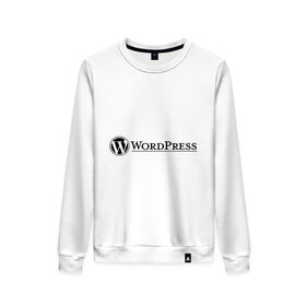 Женский свитшот хлопок с принтом Wordpress в Курске, 100% хлопок | прямой крой, круглый вырез, на манжетах и по низу широкая трикотажная резинка  | wordpress | wp | админу | блог | вордпресс