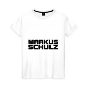 Женская футболка хлопок с принтом Markus Schulz в Курске, 100% хлопок | прямой крой, круглый вырез горловины, длина до линии бедер, слегка спущенное плечо | deejay | dj | markus schulz | trance | диджей | маркус шульц | транс