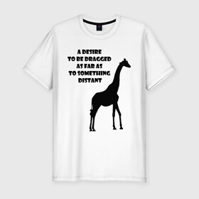 Мужская футболка премиум с принтом Жираф - дотянуться до чего-то далекого в Курске, 92% хлопок, 8% лайкра | приталенный силуэт, круглый вырез ворота, длина до линии бедра, короткий рукав | 
