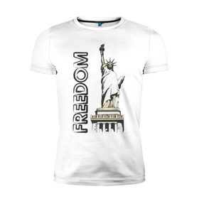 Мужская футболка премиум с принтом Freedom в Курске, 92% хлопок, 8% лайкра | приталенный силуэт, круглый вырез ворота, длина до линии бедра, короткий рукав | freedom | usa | америка | йорк | нью | нью йорк | свобода | статуя свободы | сша