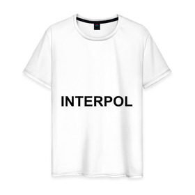 Мужская футболка хлопок с принтом Interpol в Курске, 100% хлопок | прямой крой, круглый вырез горловины, длина до линии бедер, слегка спущенное плечо. | interpol | интерпол | спецслужбы
