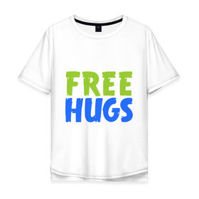 Мужская футболка хлопок Oversize с принтом Объятия бесплатно в Курске, 100% хлопок | свободный крой, круглый ворот, “спинка” длиннее передней части | free hugs | обнимать | объятия бесплатно | подарите людям свои теплые дружеские объятияобниматься