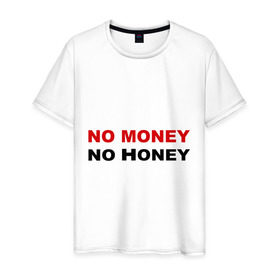 Мужская футболка хлопок с принтом No money в Курске, 100% хлопок | прямой крой, круглый вырез горловины, длина до линии бедер, слегка спущенное плечо. | no honey | no money | бабки | бабло | валюта | деньги | доллары | евро | мед | нет денег | рубли