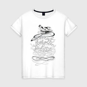 Женская футболка хлопок с принтом The Bird в Курске, 100% хлопок | прямой крой, круглый вырез горловины, длина до линии бедер, слегка спущенное плечо | буквы | птица | птичка | слова | фраза