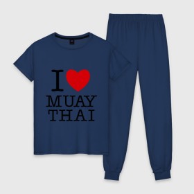 Женская пижама хлопок с принтом I love Muay Thai в Курске, 100% хлопок | брюки и футболка прямого кроя, без карманов, на брюках мягкая резинка на поясе и по низу штанин | муай тай
