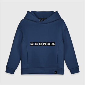 Детское худи Oversize хлопок с принтом Honda (3) в Курске, френч-терри — 70% хлопок, 30% полиэстер. Мягкий теплый начес внутри —100% хлопок | боковые карманы, эластичные манжеты и нижняя кромка, капюшон на магнитной кнопке | логотип | машины | хонда