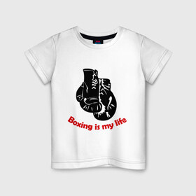 Детская футболка хлопок с принтом BOXING is my life в Курске, 100% хлопок | круглый вырез горловины, полуприлегающий силуэт, длина до линии бедер | емельяненко