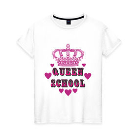 Женская футболка хлопок с принтом Королева школы в Курске, 100% хлопок | прямой крой, круглый вырез горловины, длина до линии бедер, слегка спущенное плечо | qeen school | school qeen | девушкам | королева | королева в школе | корона | корона королевы | пафосные