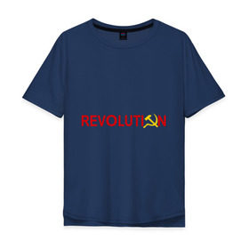 Мужская футболка хлопок Oversize с принтом Revolution (3) в Курске, 100% хлопок | свободный крой, круглый ворот, “спинка” длиннее передней части | коммунизм | молот | революция | серп | советский | социализм | союз