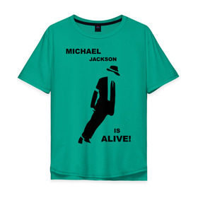 Мужская футболка хлопок Oversize с принтом Майкл Джексон жив! в Курске, 100% хлопок | свободный крой, круглый ворот, “спинка” длиннее передней части | майкл джексон