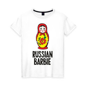 Женская футболка хлопок с принтом Russian Barbie в Курске, 100% хлопок | прямой крой, круглый вырез горловины, длина до линии бедер, слегка спущенное плечо | matreshka | russian barbie | матрешка | русская барби | символ | че2012