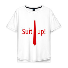 Мужская футболка хлопок Oversize с принтом Suit Up. (Приоденься) в Курске, 100% хлопок | свободный крой, круглый ворот, “спинка” длиннее передней части | suit up | приоденься