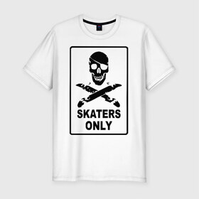 Мужская футболка премиум с принтом Skaters only в Курске, 92% хлопок, 8% лайкра | приталенный силуэт, круглый вырез ворота, длина до линии бедра, короткий рукав | Тематика изображения на принте: skate | skateboard | skater | доска | скейт | скейтборд | скейтер | череп
