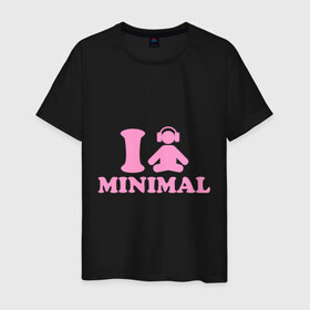 Мужская футболка хлопок с принтом I love Minimal (2) в Курске, 100% хлопок | прямой крой, круглый вырез горловины, длина до линии бедер, слегка спущенное плечо. | i love | minimal | минимал | я люблю