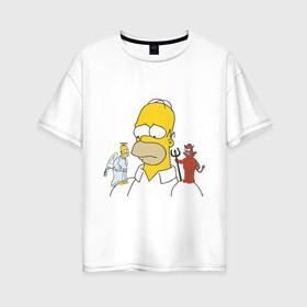 Женская футболка хлопок Oversize с принтом Гомер симпсон добро и зло в Курске, 100% хлопок | свободный крой, круглый ворот, спущенный рукав, длина до линии бедер
 | гомер